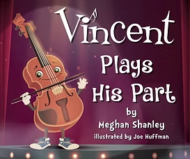 Vincent Plays His Part by Meghan Shanley