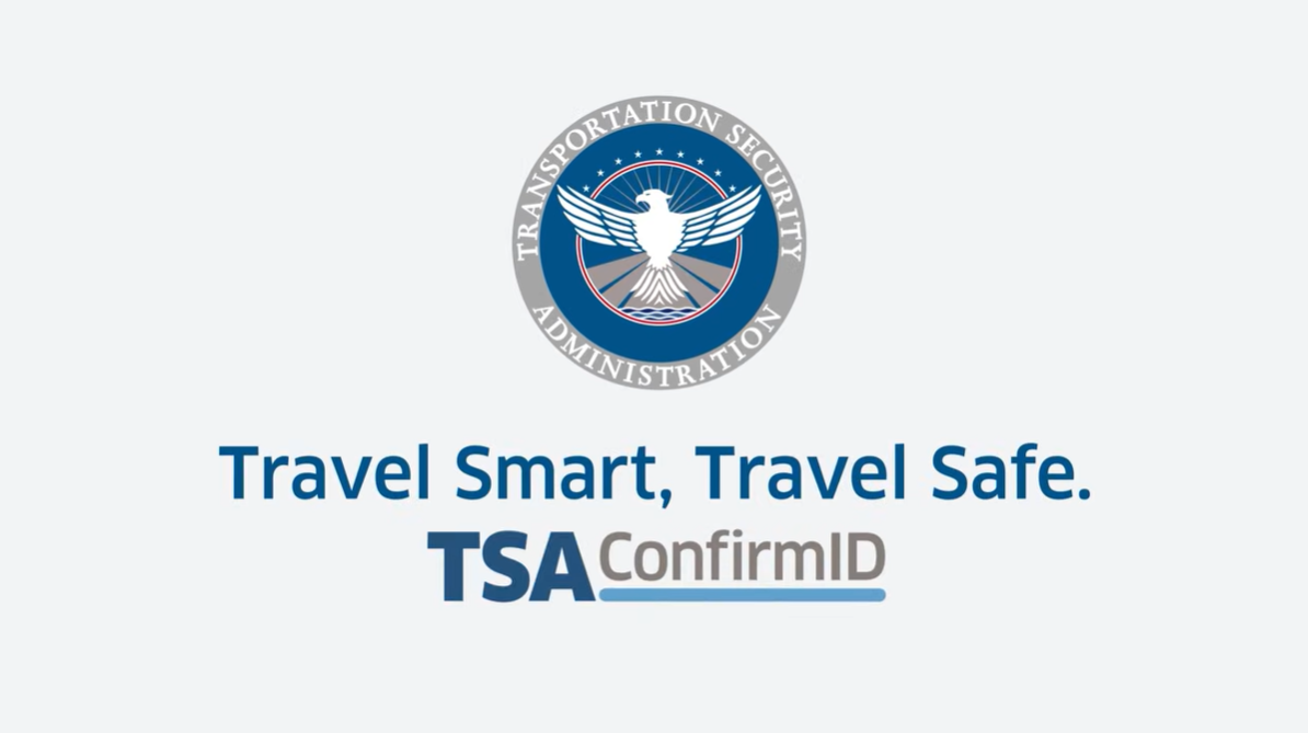 TSA ConfirmID: Travel Smart, Travel Safe